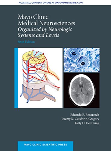 Book Mayo Clinic Medical Neurosciences: Organized by Neurologic System and Level (Mayo Clinic Scientific Press) free
