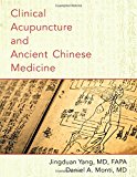 Book Clinical Acupuncture and Ancient Chinese Medicine free