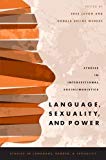 Book Language, Sexuality, and Power: Studies in Intersectional Sociolinguistics (Studies in Language and Gender) free