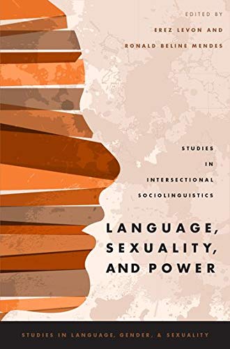 Book Language, Sexuality, and Power: Studies in Intersectional Sociolinguistics (Studies in Language Gender and Sexuality) (Studies in Language and Gender) free