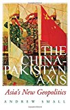 Book The China-Pakistan Axis: Asia's New Geopolitics free