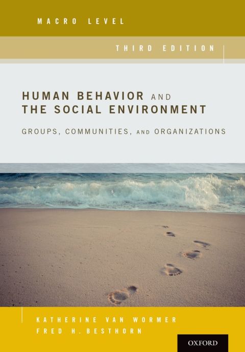 Book Human Behavior and the Social Environment, Macro Level: Groups, Communities, and Organizations free