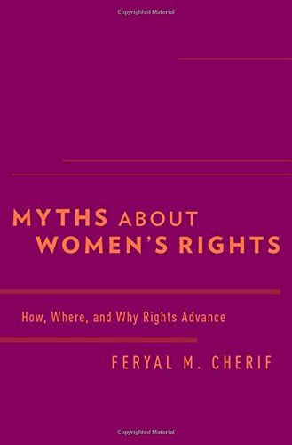 Book Myths about Women's Rights: How, Where, and Why Rights Advance free
