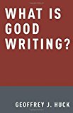 Book What Is Good Writing? free