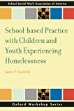 Book School-based Practice with Children and Youth Experiencing Homelessness (SSWAA Workshop Series) free