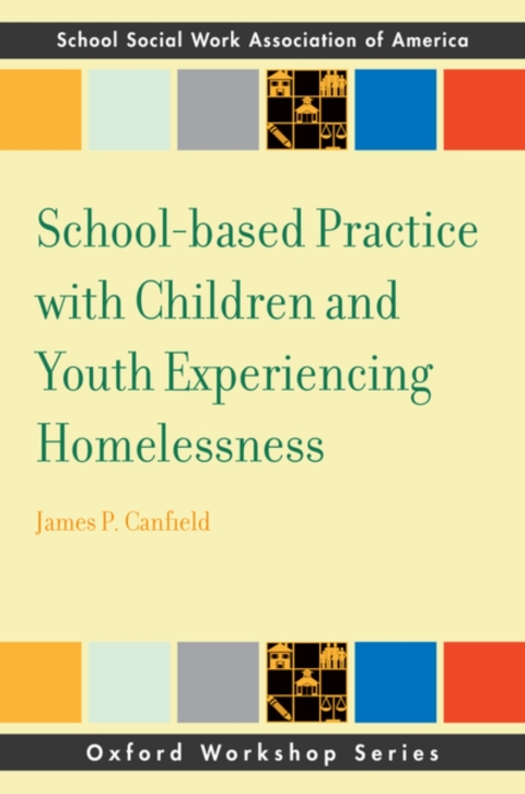 Book School-based Practice with Children and Youth Experiencing Homelessness (SSWAA Workshop Series) free