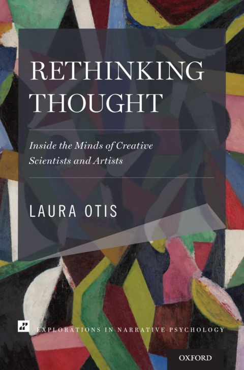 Book Rethinking Thought: Inside the Minds of Creative Scientists and Artists (Explorations in Narrative Psychology) free