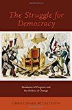 Book The struggle for democracy: paradoxes of progress and the politics of change free