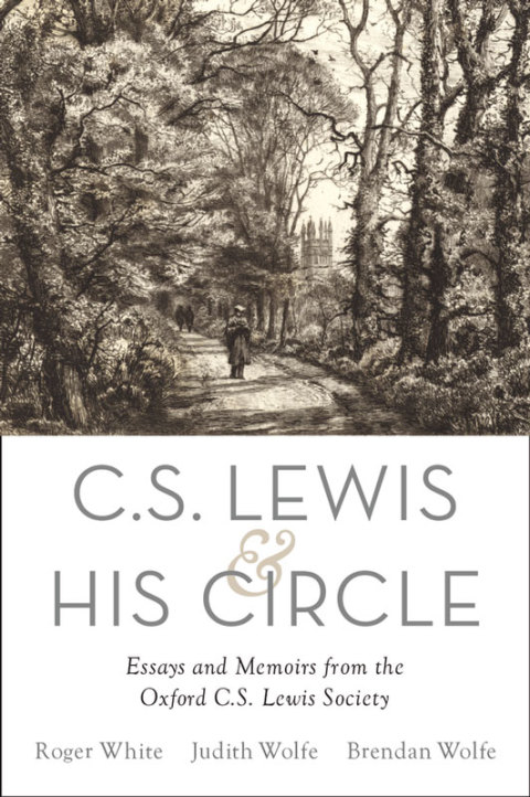 Book C. S. Lewis and His Circle: Essays and Memoirs from the Oxford C.S. Lewis Society free