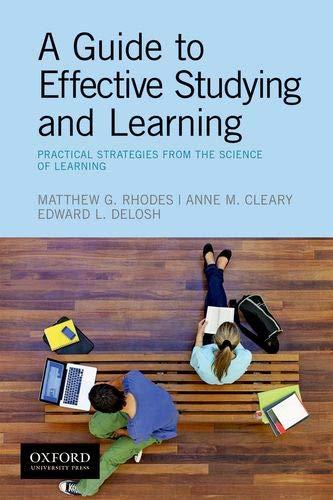Book A Guide to Effective Studying and Learning: Practical Strategies from the Science of Learning free