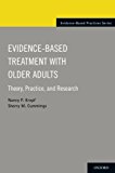 Book Evidence-Based Treatment with Older Adults: Theory, Practice, and Research (Evidence-Based Practices) free