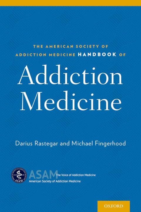 Book The American Society of Addiction Medicine Handbook of Addiction Medicine free