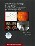 Book Mayo Clinic Neurology Board Review: Basic Sciences and Psychiatry for Initial Certification (Mayo Clinic Scientific Press) free