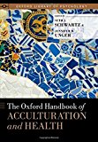 Book The Oxford Handbook of Acculturation and Health (Oxford Library of Psychology) free