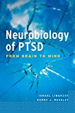 Book Neurobiology of PTSD: From Brain to Mind free
