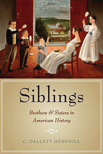Book Siblings: Brothers and Sisters in American History free