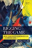Book Rigging the Game: How Inequality is Reproduced in Everyday Life free