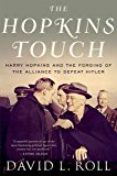 Book The Hopkins Touch: Harry Hopkins and the Forging of the Alliance to Defeat Hitler free Book The Hopkins Touch: Harry Hopkins and the Forging of the Alliance to Defeat Hitler free