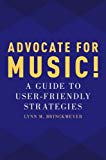 Book Advocate for Music!: A Guide to User-Friendly Strategies free