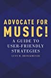 Book Advocate for Music!: A Guide to User-Friendly Strategies free