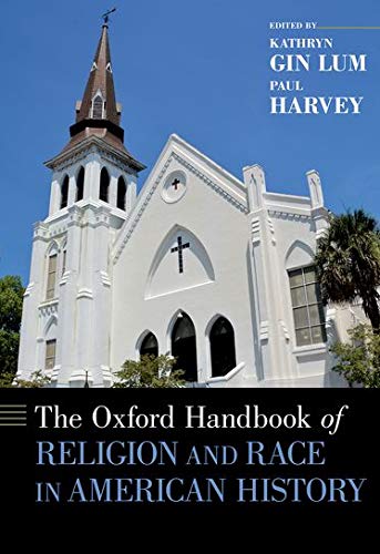 Book The Oxford Handbook of Religion and Race in American History (Oxford Handbooks) free
