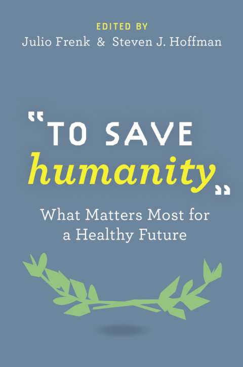 Book To Save Humanity: What Matters Most for a Healthy Future free