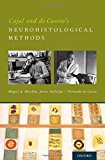 Book Cajal and de Castro's Neurohistological Methods free