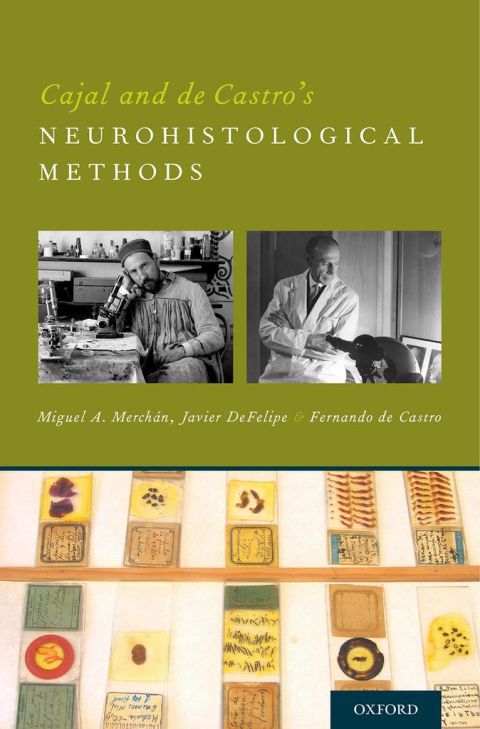 Book Cajal and de Castro's Neurohistological Methods free