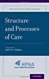 Book Structure and Processes of Care (HPNA Palliative Nursing Manuals) free
