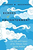 Book Echoes of Enlightenment: The Life and Legacy of the Tibetan Saint Sonam Peldren free