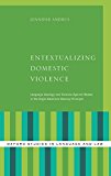 Book Entextualizing Domestic Violence: Language Ideology and Violence Against Women in the Anglo-American Hearsay Principle (Oxford Studies in Language and Law) free