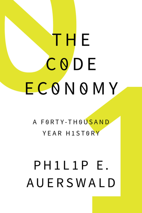 Book The Code Economy: A Forty-Thousand Year History free