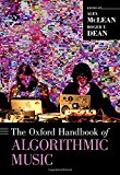 Book The Oxford Handbook of Algorithmic Music (Oxford Handbooks) free