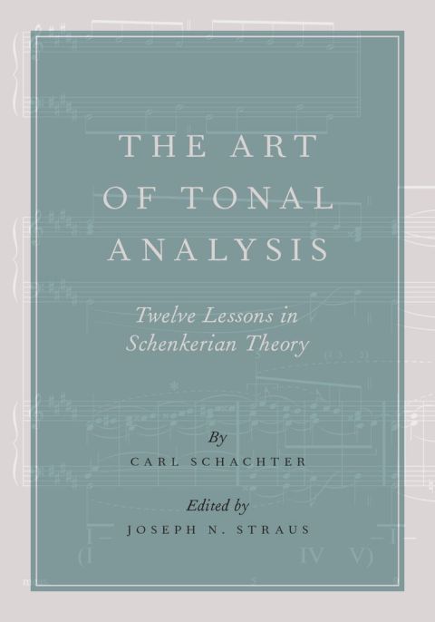 Book The Art of Tonal Analysis: Twelve Lessons in Schenkerian Theory (Oxford Handbooks) free