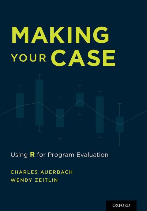 Book Making Your Case: Using R for Program Evaluation free