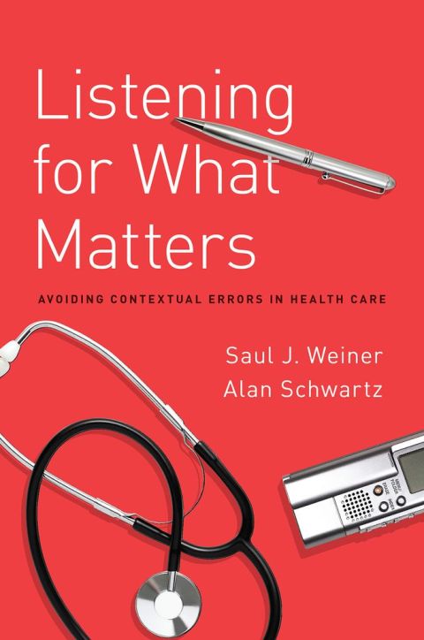 Book Listening for What Matters: Avoiding Contextual Errors in Health Care free
