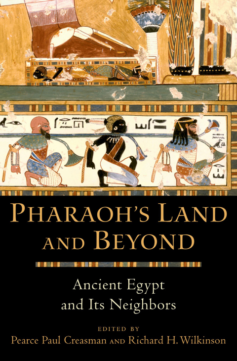 Book Pharaoh's Land and Beyond: Ancient Egypt and Its Neighbors free