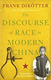 Book The Discourse of Race in Modern China free
