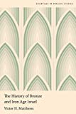Book The History of Bronze and Iron Age Israel (Essentials of Biblical Studies) free