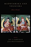 Book Madhyamaka and Yogacara: Allies or Rivals? free