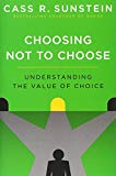 Book Choosing Not to Choose: Understanding the Value of Choice free