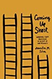 Book Coming Up Short: Working-Class Adulthood in an Age of Uncertainty free