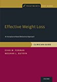 Book Effective Weight Loss: An Acceptance-Based Behavioral Approach, Clinician Guide (Treatments That Work) free
