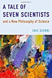 Book A Tale of Seven Scientists and a New Philosophy of Science free