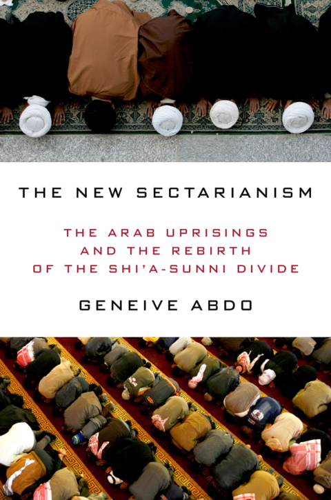 Book The New Sectarianism: The Arab Uprisings and the Rebirth of the Shi'a-Sunni Divide free