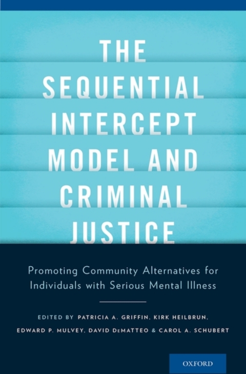 Book The Sequential Intercept Model and Criminal Justice: Promoting Community Alternatives for Individuals with Serious Mental Illness free