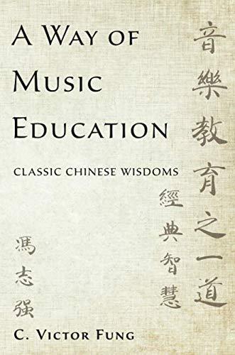 Book A Way of Music Education: Classic Chinese Wisdoms free