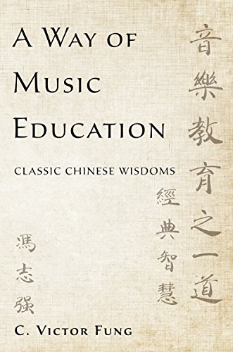 Book A Way of Music Education: Classic Chinese Wisdoms free Book A Way of Music Education: Classic Chinese Wisdoms free
