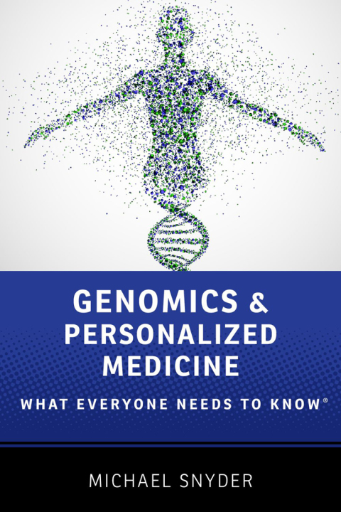 Book Genomics and Personalized Medicine: What Everyone Needs to Know® free