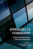 Book Approaches to Ethnography: Analysis and Representation in Participant Observation free